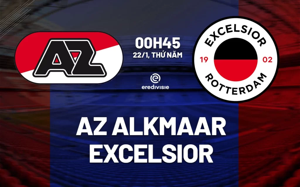 Nhận định, soi kèo bóng đá AZ Alkmaar vs Excelsior