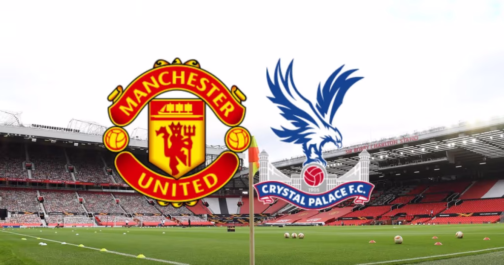 Soi kèo Man Utd vs Crystal Palace ngày 01/03